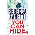 You Can Hide: A Riveting New Thriller