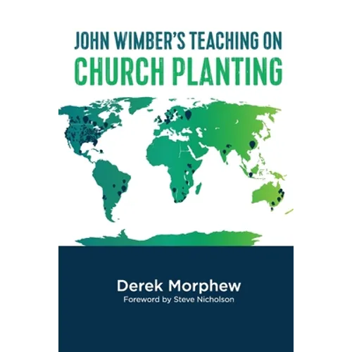 John Wimber's Teaching on Church Planting