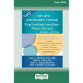 Child and Adolescent Clinical Psychopharmacology Made Simple [16pt Large Print Edition]