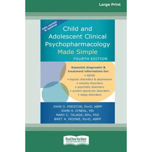 Child and Adolescent Clinical Psychopharmacology Made Simple [16pt Large Print Edition]