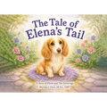 The Tale of Elena's Tail: A Story of Elliott and The Entourage