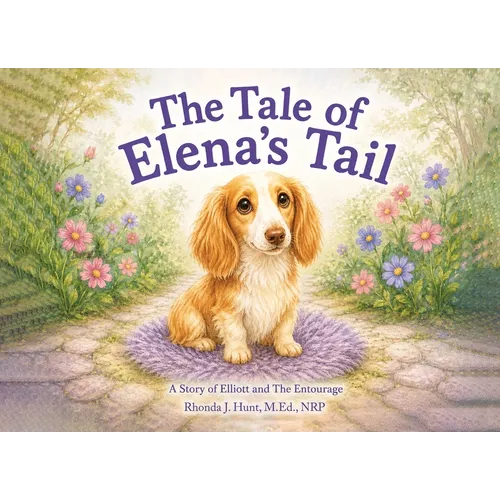 The Tale of Elena's Tail: A Story of Elliott and The Entourage