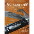 Pass with Care: Memoirs