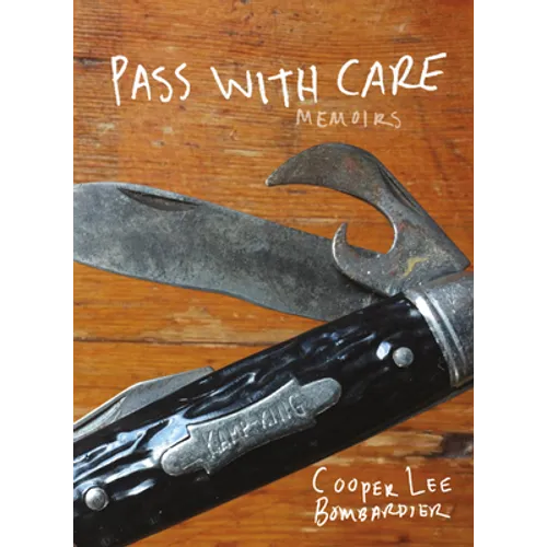Pass with Care: Memoirs