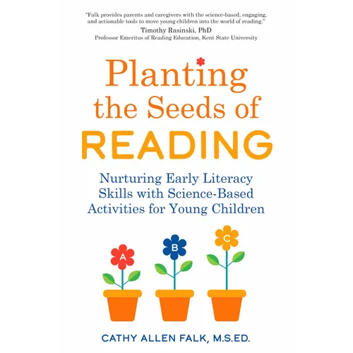 Planting the Seeds of Reading: Nurturing Early Literacy Skills with Science-Based Activities for Young Children
