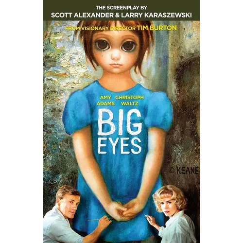Big Eyes: The Screenplay