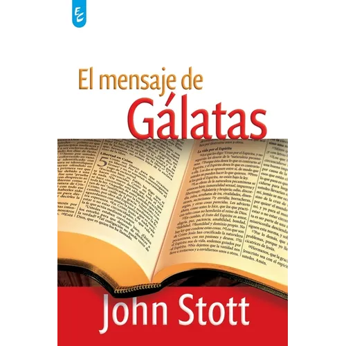 El Mensaje de Gálatas