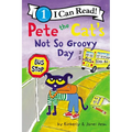 Pete the Cat's Not So Groovy Day