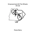 Empowerment 23: The Wheels Of Life