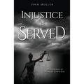 Injustice is Served