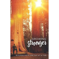 Growing Stronger: Building Faith One Day at a Time