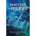 Maestra del Hierro / Master of Iron
