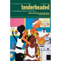 Tenderheaded: A Comb-Bending Collection of Hair Stories
