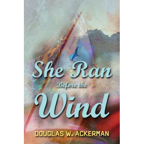 She Ran Before the Wind
