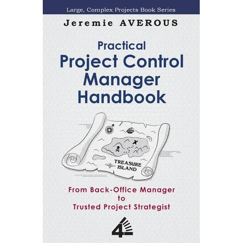 Practical Project Control Manager Handbook