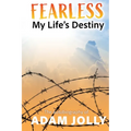 Fearless: My Life's Destiny