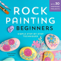 Rock Painting for Beginners: Simple Step-By-Step Techniques