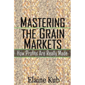 Mastering the Grain Markets: How Profits Are Really Made