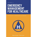 Emergency Management for Healthcare: Emergency Response Planning