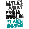Myles Away from Dublin