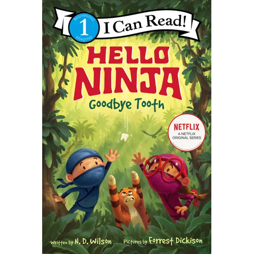 Hello, Ninja. Goodbye, Tooth!
