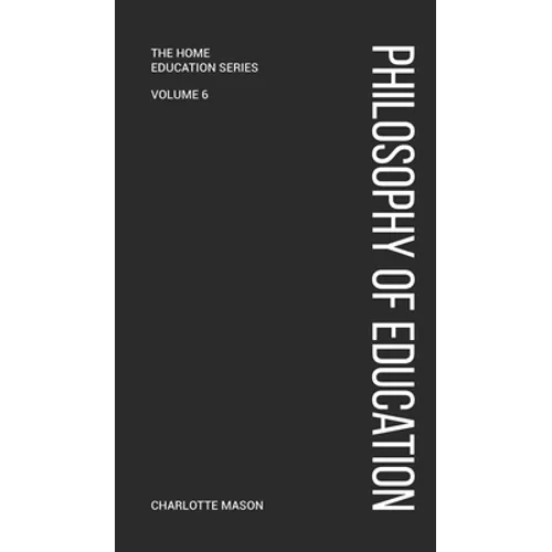 Charlotte Mason's A Philosophy of Education