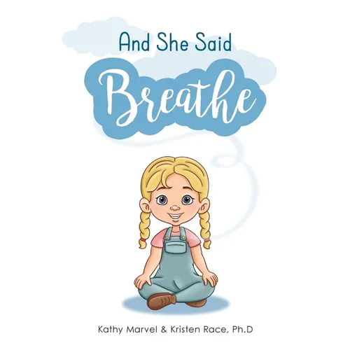 And She Said Breathe