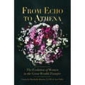 From Echo to Athena: The Evolution of Women in the Great Wealth Transfer