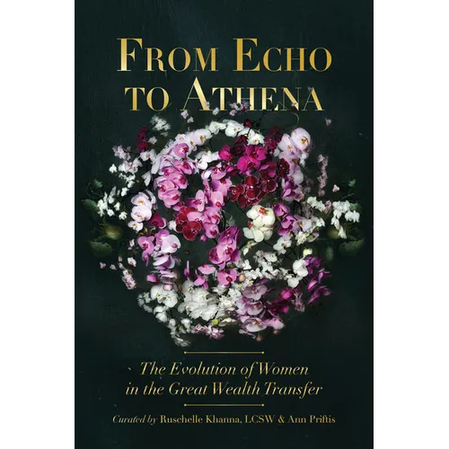 From Echo to Athena: The Evolution of Women in the Great Wealth Transfer