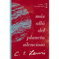 Más Allá del Planeta Silencioso: Libro 1 de la Trilogía Cósmica