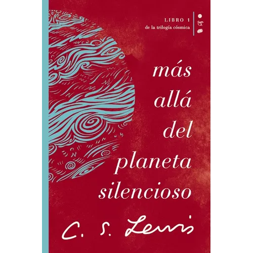 Más Allá del Planeta Silencioso: Libro 1 de la Trilogía Cósmica