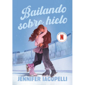 Bailando Sobre Hielo / Finding Her Edge