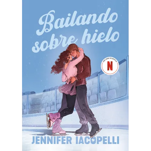 Bailando Sobre Hielo / Finding Her Edge