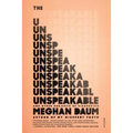 The Unspeakable: And Other Subjects of Discussion