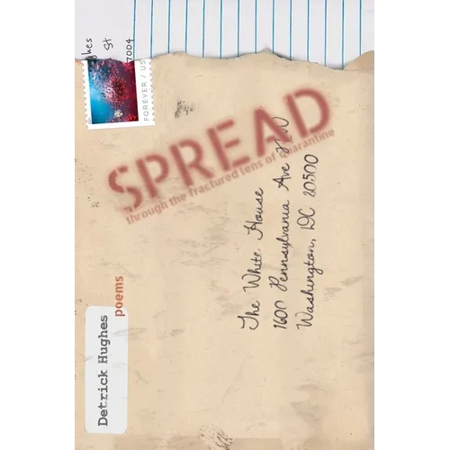 Spread: Through the Fractured Lens of Quarantine