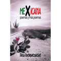 MeXicana: poemas y más poemas
