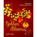 Golden Blooms: Celebrating Tet-Vietnamese Lunar New Year