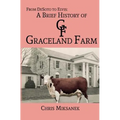 From de Soto to Elvis: A Brief History of Graceland Farm
