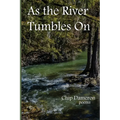 As the River Tumbles On