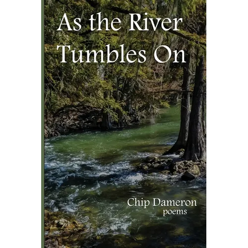 As the River Tumbles On