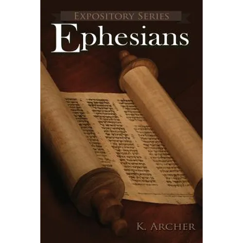 Ephesians: A Literary Commentary On Paul the Apostle's Letter to the Ephesians