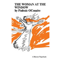 The Woman at the Window: Translated from the Irish by Eamonn O' Neill