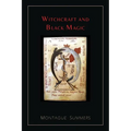 Witchcraft and Black Magic [Illustrated Edition]