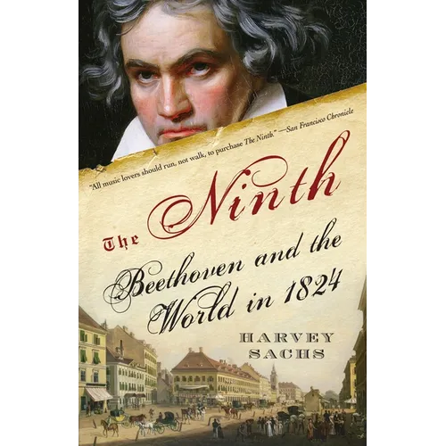 The Ninth: Beethoven and the World in 1824