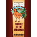 Trouble in the Barnyard