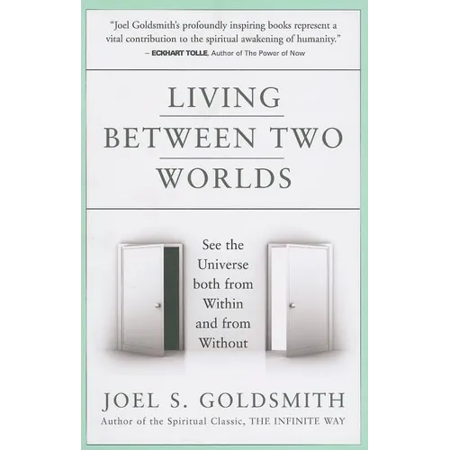 Living Between Two Worlds