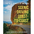 Scenic Driving Coast-To-Coast: The Best Byways of America