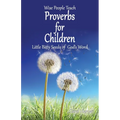 Proverbs for Children: Little Bitty Seeds of God's Word