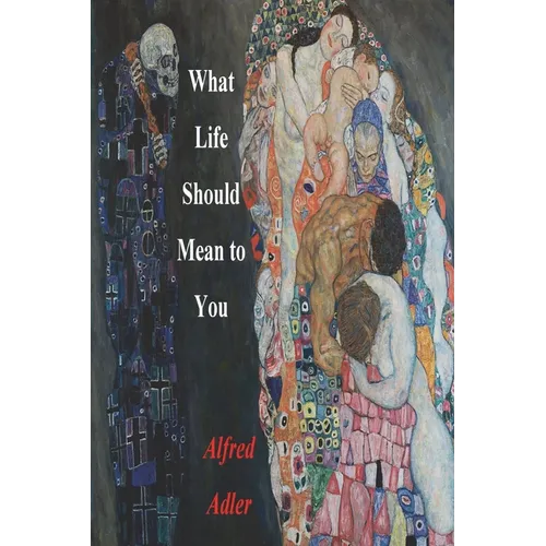 What Life Should Mean To You