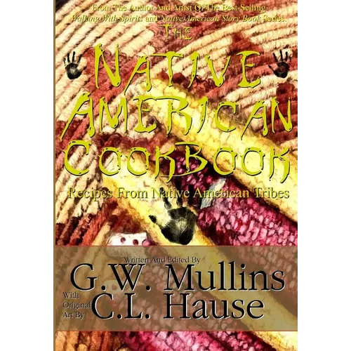 The Native American Cookbook Recipes From Native American Tribes